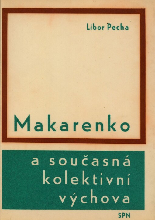 Makarenko a současná kolektivní výchova