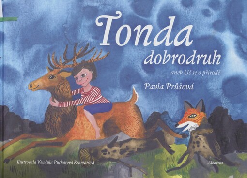 Tonda dobrodruh, aneb, Uč se o přírodě