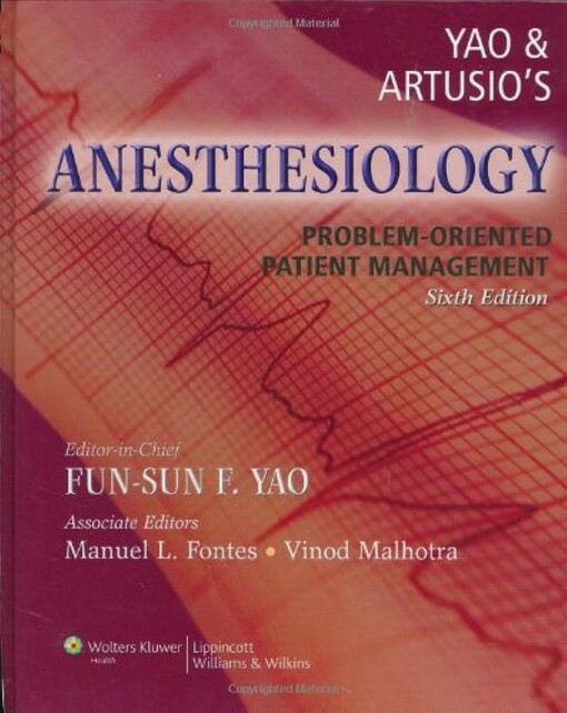 Yao & Artusio's anesthesiology :problem-oriented patient management