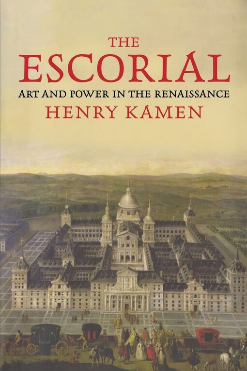 The Escorial :art and power in the Renaissance