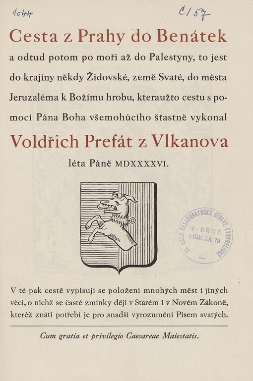 Cesta z Prahy do Benátek a odtud potom po moři až do Palestyny ... kteraužto cestu ... vykonal Voldřich Prefát z Vlkanova léta Páně 1546 ...