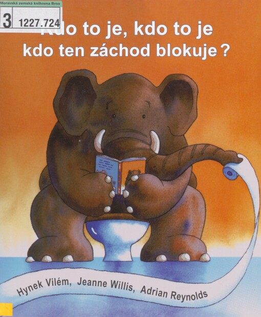 Kdo to je, kdo to je, kdo ten záchod blokuje?
