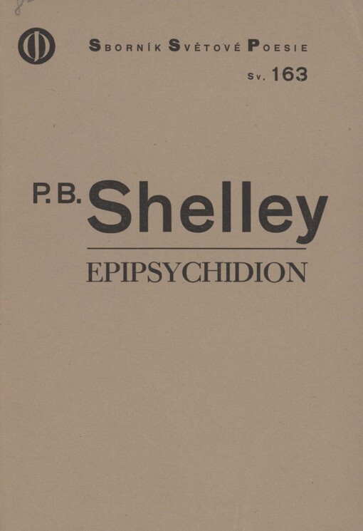 Epipsychidion: verše, věnované vznešené a nešťastné dámě Emilii v ..., nyní uvězněné v klášteře v