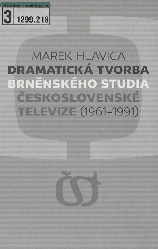 Dramatická tvorba brněnského studia Československé televize (1961-1991)
