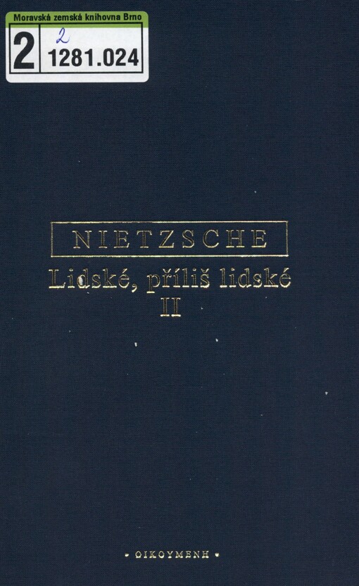 Lidské, příliš lidské: kniha pro svobodné duchy