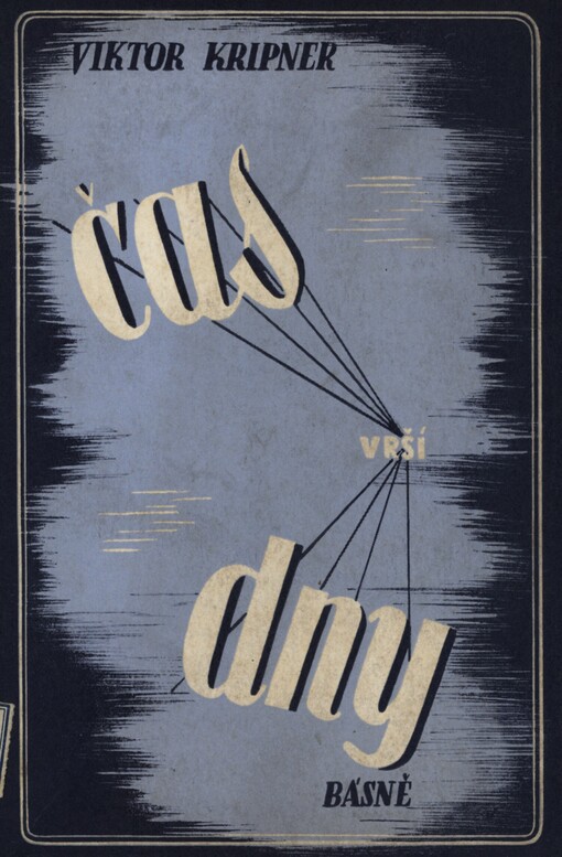 Čas vrší dny: básně