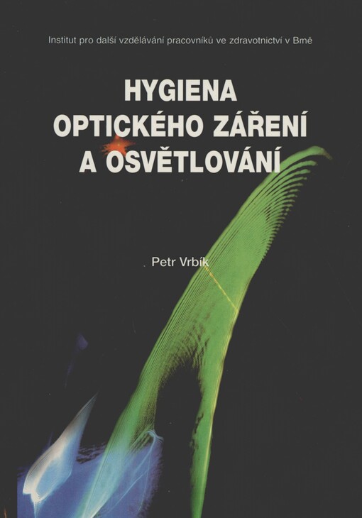 Hygiena optického záření a osvětlování