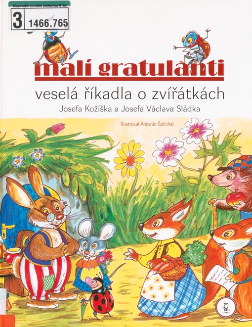 Malí gratulanti: veselá říkadla o zvířátkách Josefa Kožíška a Josefa Václava Sládka