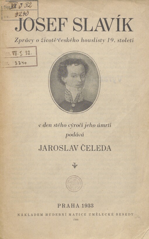 Josef Slavík: Zprávy o životě českého houslisty 19. století v den stého výročí jeho úmrtí podává Jaroslav Čeleda