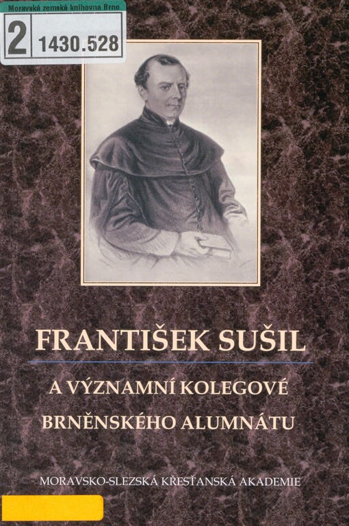 František Sušil a významní kolegové brněnského alumnátu
