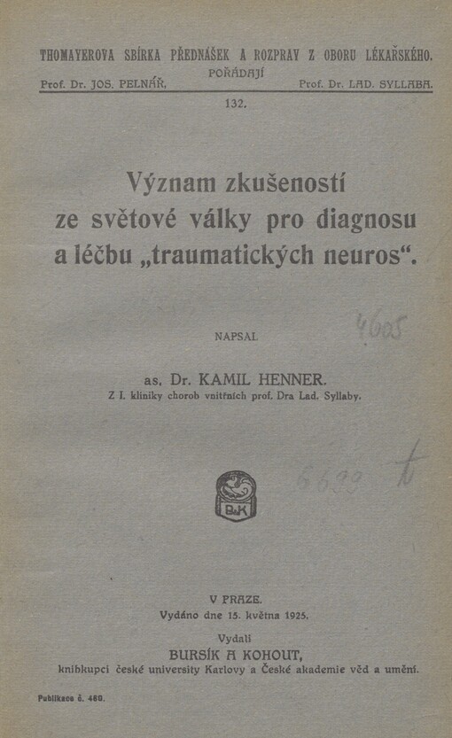 Význam zkušeností ze světové války pro diagnosu a léčbu traumatických neuros