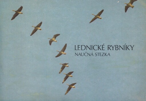 Lednické rybníky: průvodce naučnou stezkou