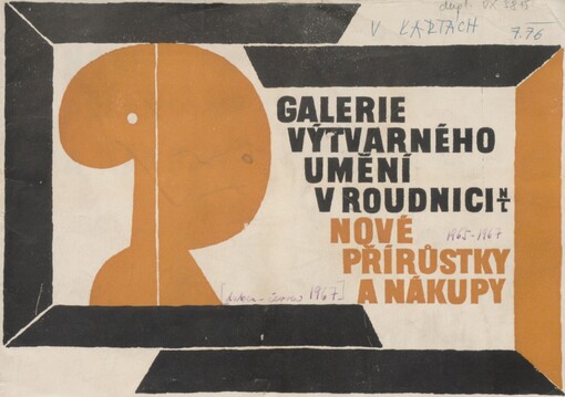Nové přírůstky a nákupy: [katalog výstavy], Roudnice nad Labem, duben - červen 1967