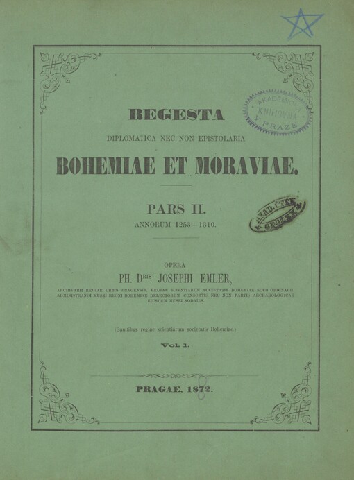 Regesta diplomatica nec non epistolaria Bohemiae et Moraviae. Pars II, Annorum 1253-1310