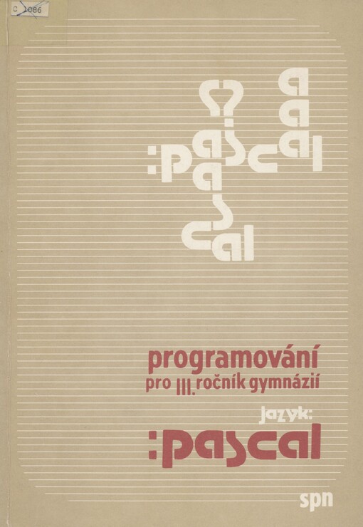 Programování pro třetí ročník gymnázií: programovací jazyk Pascal