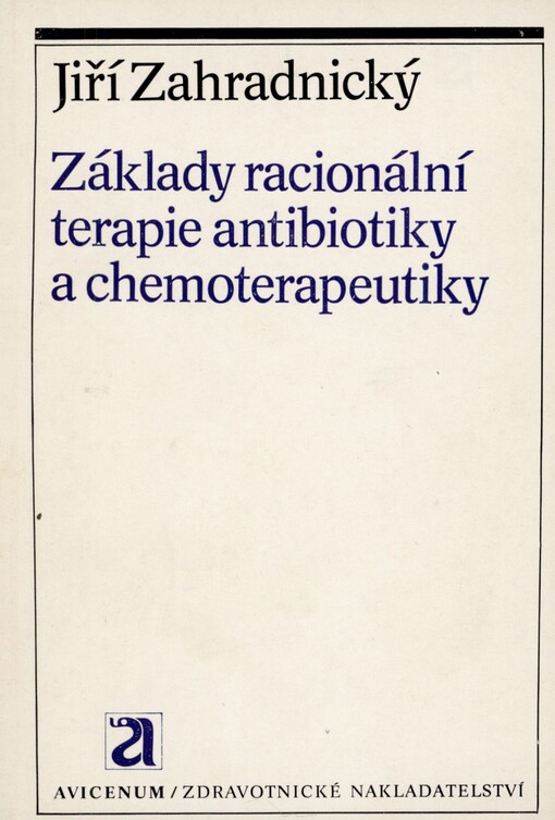 Základy racionální terapie antibiotiky a chemoterapeutiky
