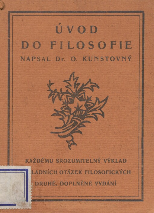 Úvod do filosofie: každému srozumitelný výklad základních otázek filosofických