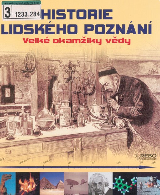 Historie lidského poznání: velké okamžiky vědy