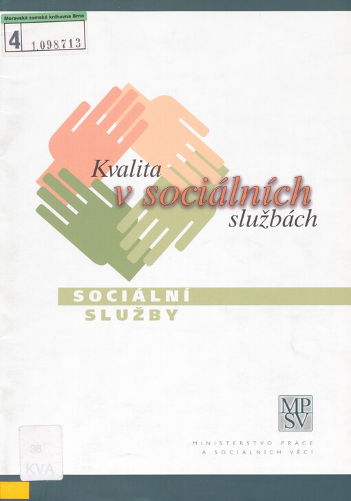 Kvalita v sociálních službách: [přehled příspěvků odborné konference]