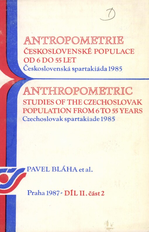 Antropometrie československé populace od 6 do 55 let =: Antropometric studies of the Czechoslovak population from 6 to 55 years : československá spartakiáda 1985