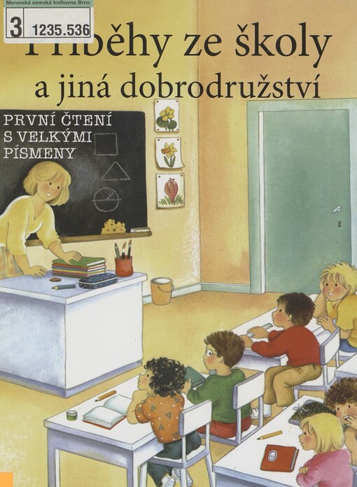 Příběhy ze školy a jiná dobrodružství: první čtení s velkými písmeny