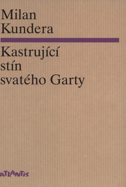 Kastrující stín svatého Garty