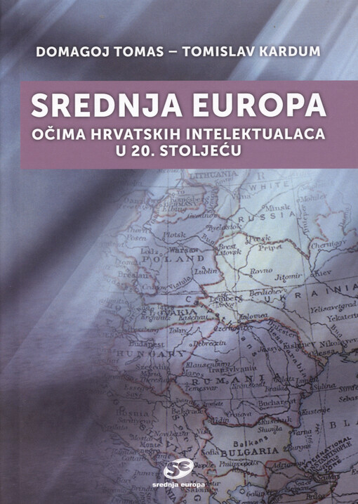 Srednja Europa očima hrvatskih intelektualaca u 20. stoljeću