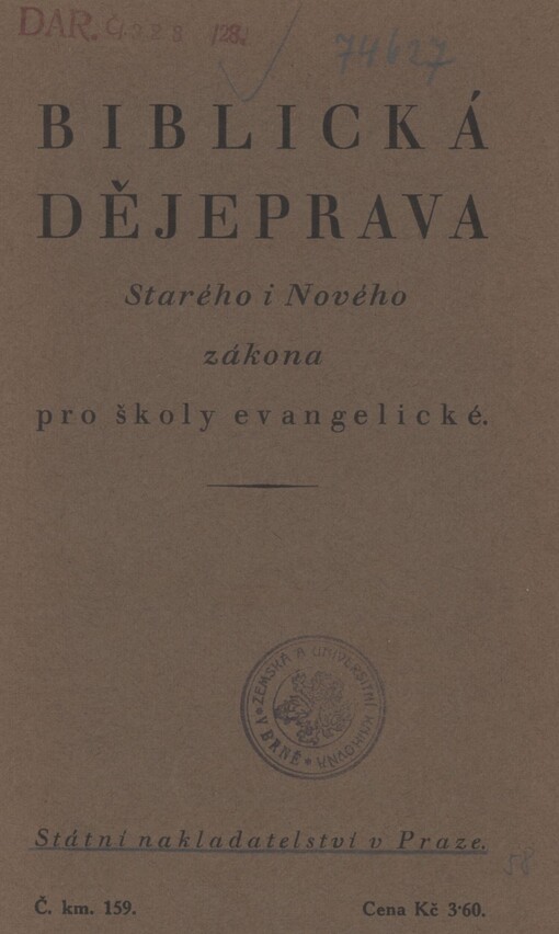 Biblická dějeprava Starého i Nového zákona pro školy evangelické