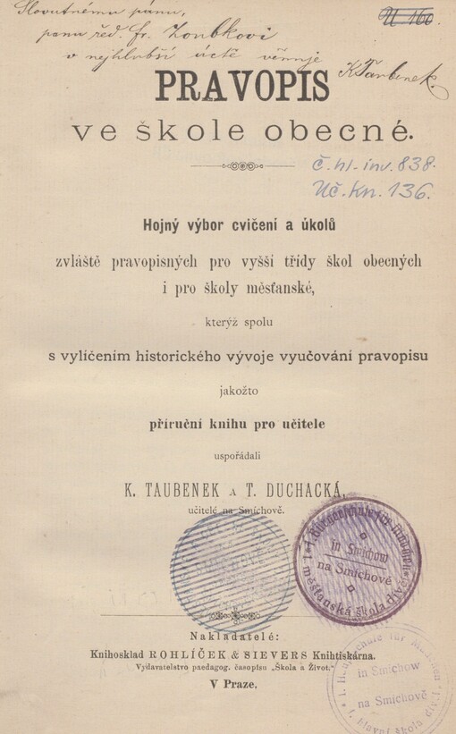 Pravopis ve škole obecné: hojný výbor cvičení a úkolů zvláště pravopisných pro vyšší třídy škol obecných i pro školy měšťanské