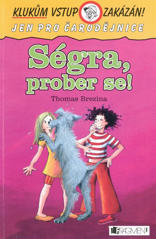 Ségra, prober se!