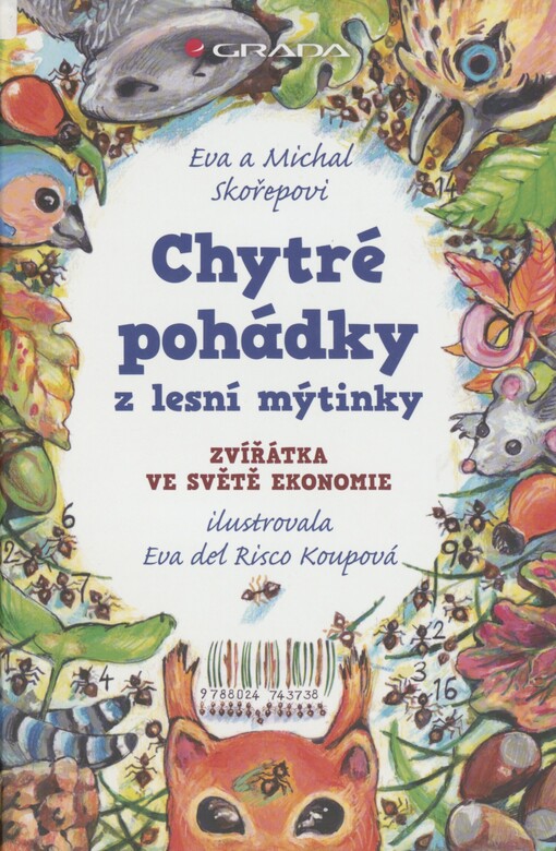 Chytré pohádky z lesní mýtinky: zvířátka ve světě ekonomie