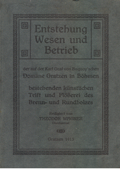 Entstehung Wesen und Betrieb der auf der Karl Graf von Buquoy'schen Domäne Gratzen in Böhmen : bestehenden künstlichen Trift und Flößerei des Brenn- und Rundholzen  (odkaz v elektronickém katalogu)