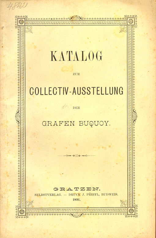Katalog zur Collectiv-Ausstellung der Grafen Buquoy