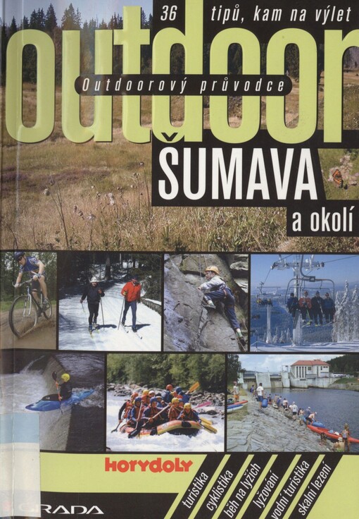 Šumava a okolí: 36 tipů, kam na výlet