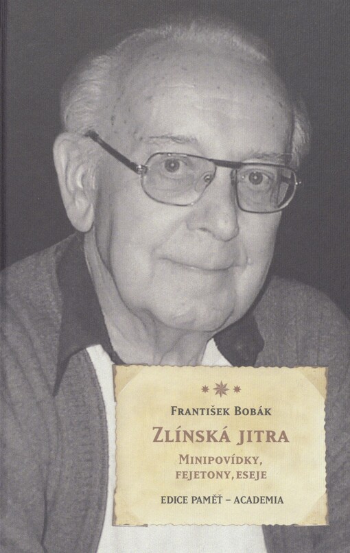 Zlínská jitra: minipovídky, fejetony, eseje