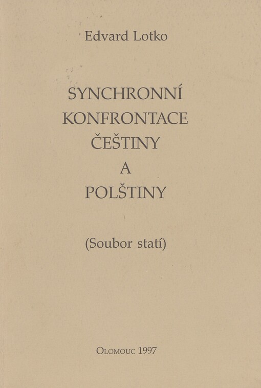 Synchronní konfrontace češtiny a polštiny: (soubor statí)