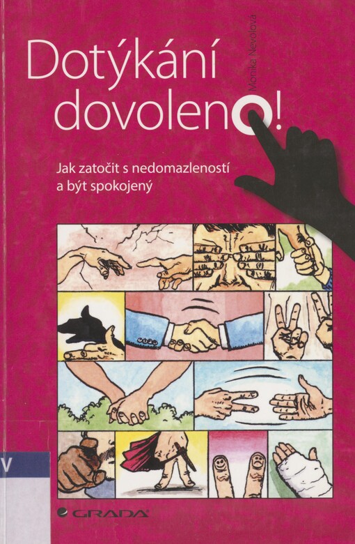 Dotýkání dovoleno!: jak zatočit s nedomazleností a být spokojený