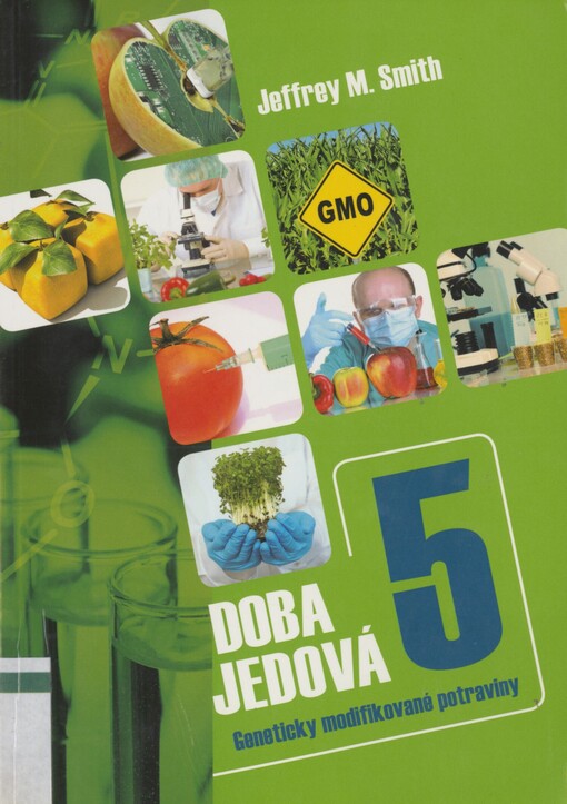 Doba jedová. 5. Geneticky modifikované potraviny