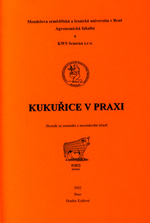 Kukuřice v praxi ... : sborník ze semináře s mezinárodní účastí