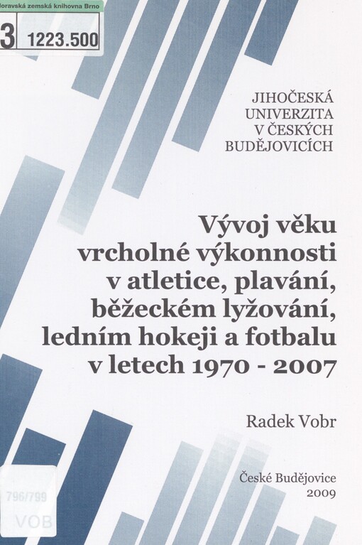 Vývoj věku vrcholné výkonnosti v atletice, plavání, běžeckém lyžování, ledním hokeji a fotbalu v letech 1970-2007