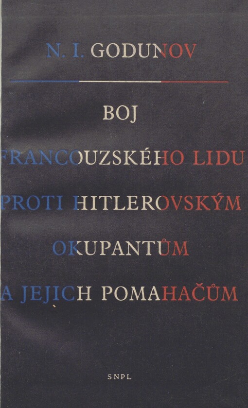 Boj francouzského lidu proti hitlerovským okupantům a jejich pomahačům