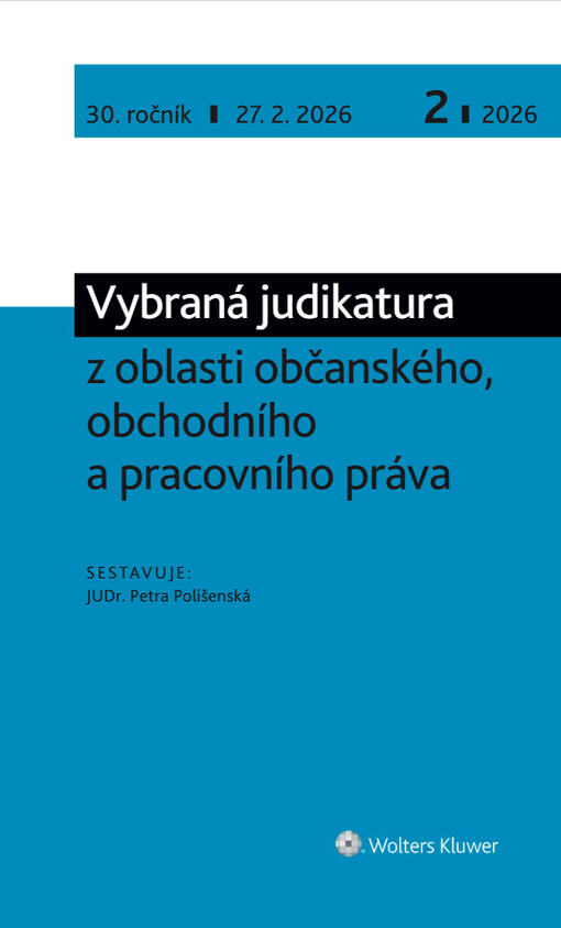 Vybraná judikatura z oblasti občanského, obchodního a pracovního práva