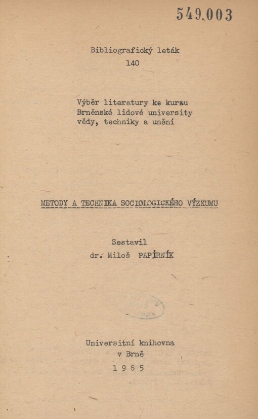 Metody a technika sociologického výzkumu: výběr literatury ke kursu Brněnské lidové university vědy, techniky a umění