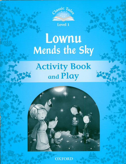 Lownu mends the sky. Aktivity book and play