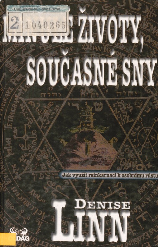 Minulé životy, současné sny: jak využít reinkarnaci k osobnímu růstu