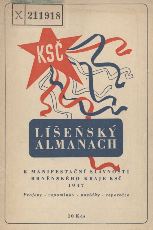 Líšeňský almanach: k manifestační slavnosti brněnského kraje K[omunistické] S[trany] Č[eskoslovenska] 1947