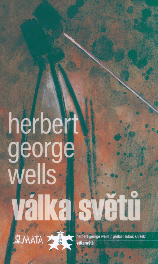 Válka světů Herbert George Wells ; přeložil Luboš Snížek ; ilustroval Martin Frind