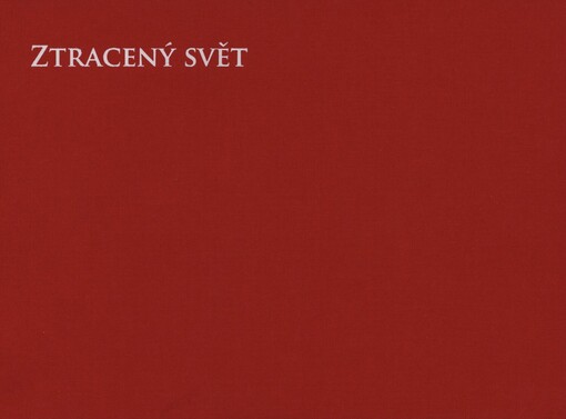 Ztracený svět technických památek, lidí a věcí