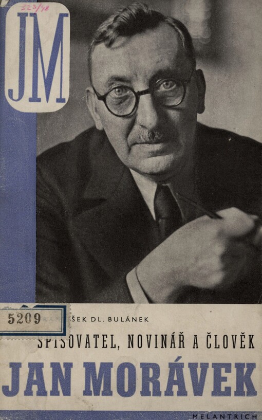 Spisovatel, novinář a člověk Jan Morávek