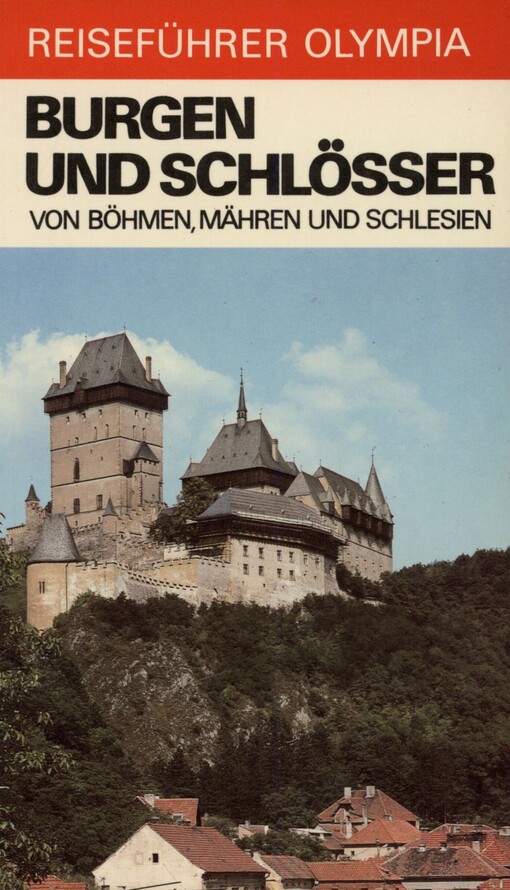 Burgen und Schlösser von Böhmen, Mähren und Schlesien